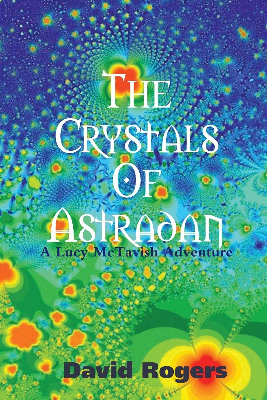 Vorderes Coverbild The Crystals Of Astradan