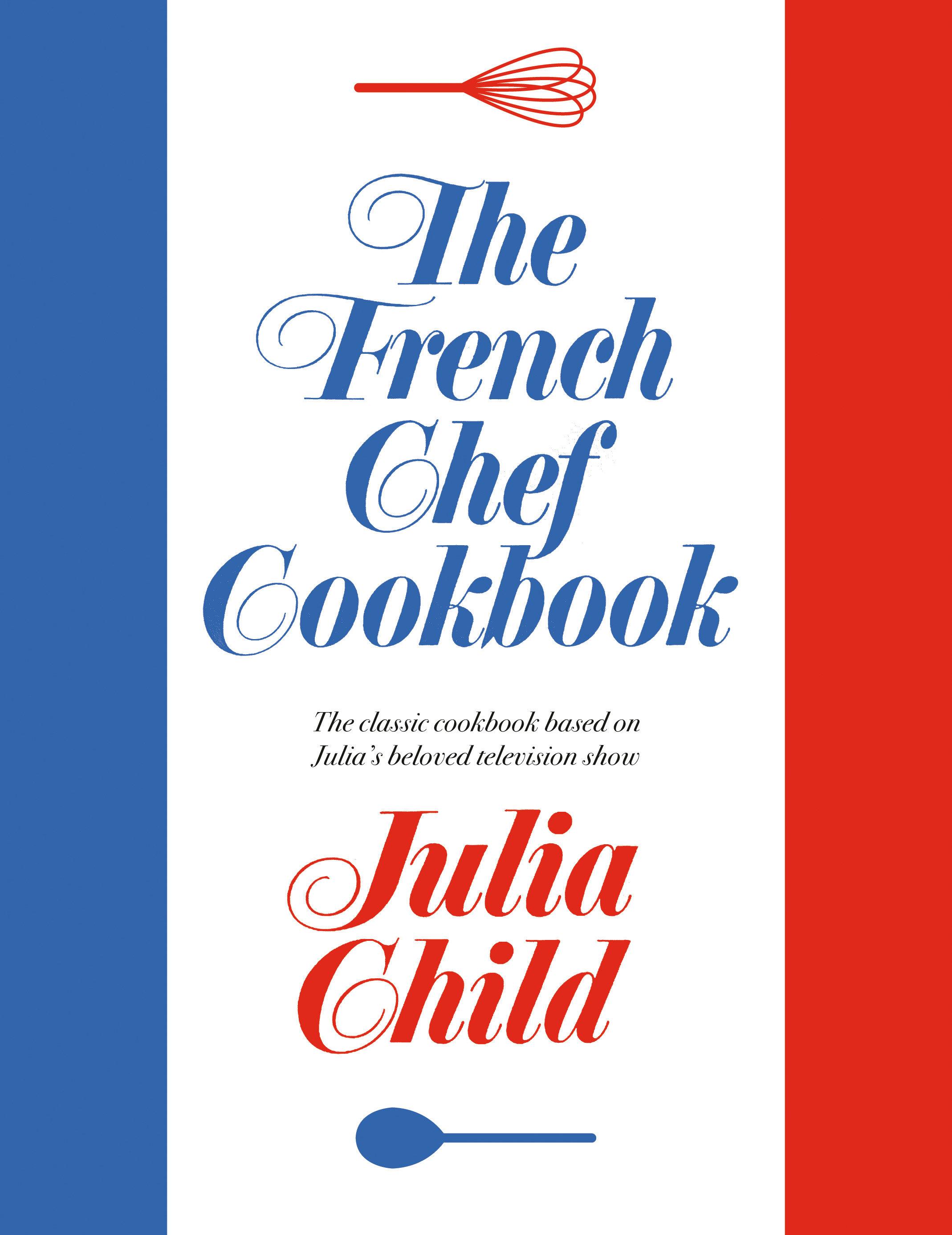 Vorderes Coverbild The French Chef Cookbook