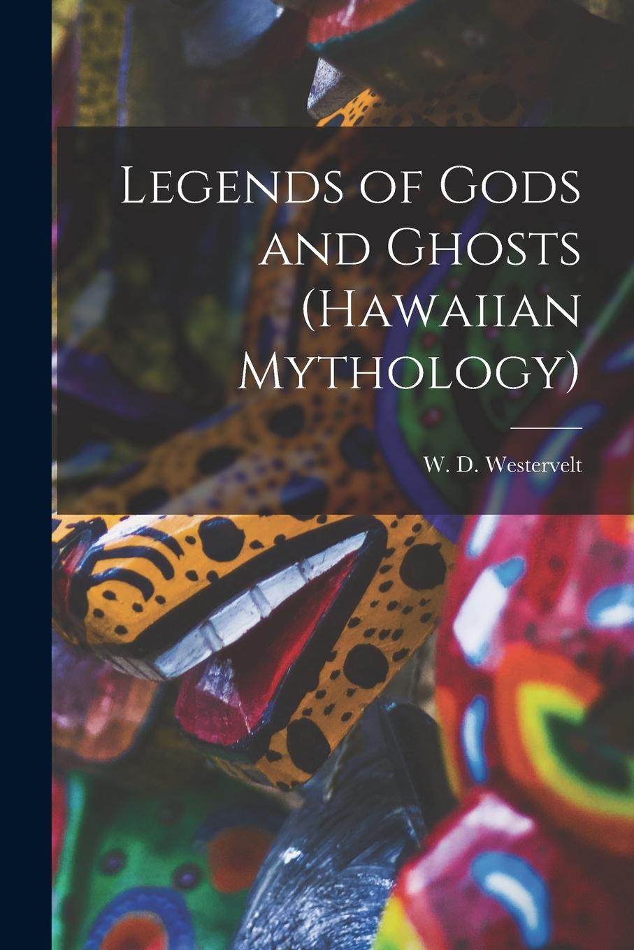 Vorderes Coverbild Legends of Gods and Ghosts (Hawaiian Mythology)