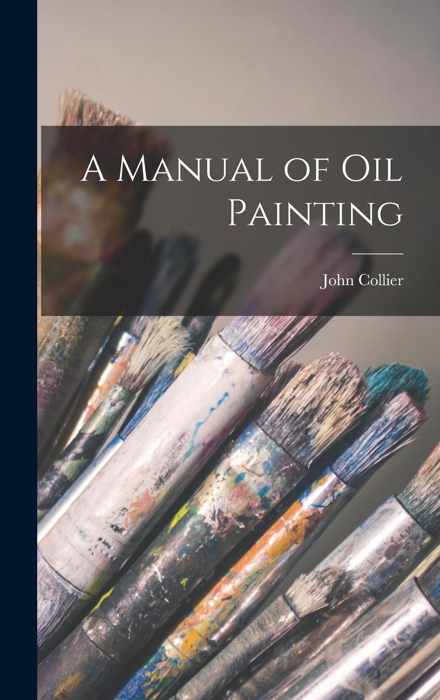 Vorderes Coverbild A Manual of oil Painting