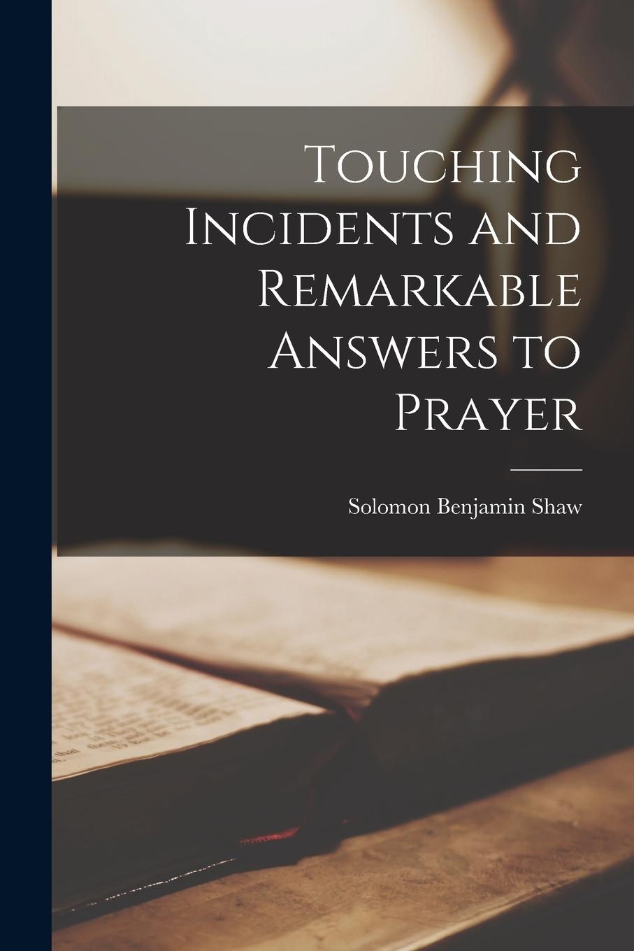 Vorderes Coverbild Touching Incidents and Remarkable Answers to Prayer