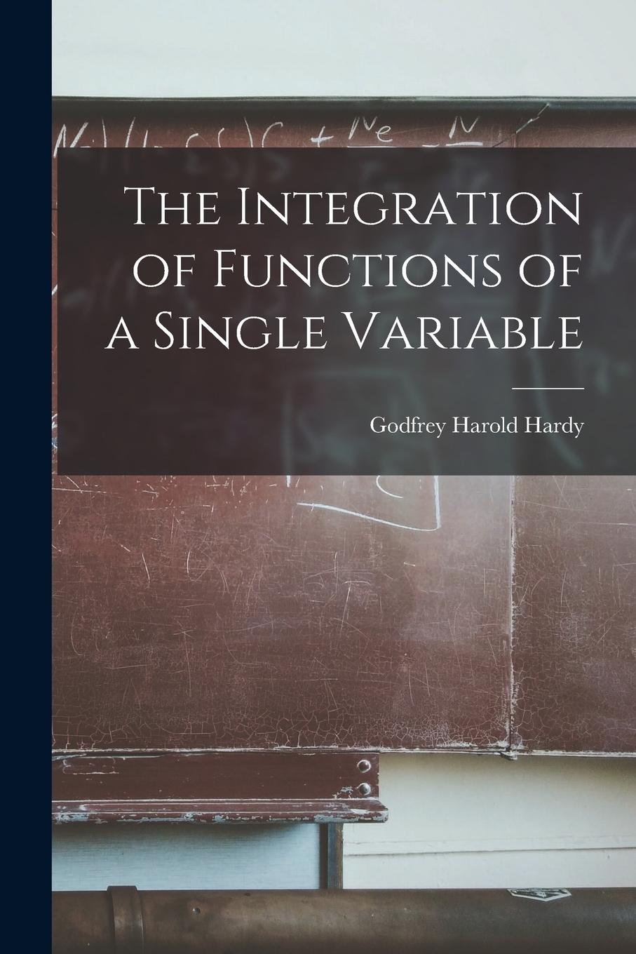 Vorderes Coverbild The Integration of Functions of a Single Variable