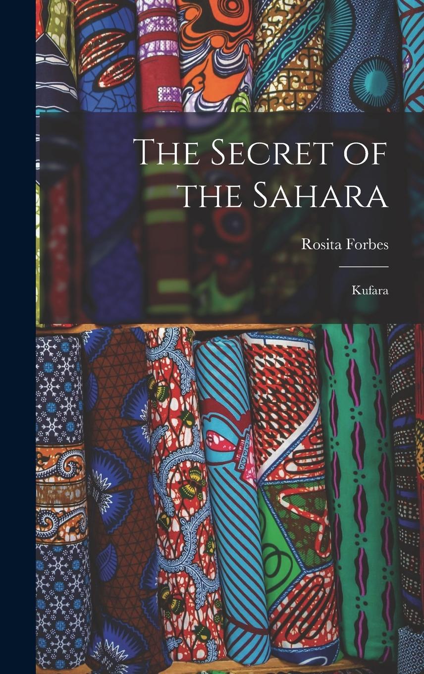 Vorderes Coverbild The Secret of the Sahara: Kufara