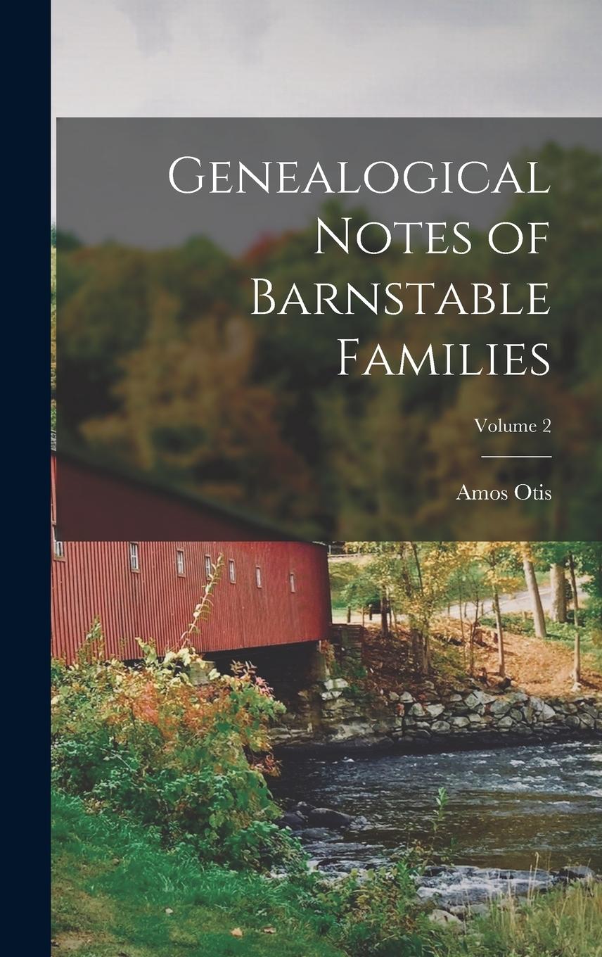 Vorderes Coverbild Genealogical Notes of Barnstable Families; Volume 2