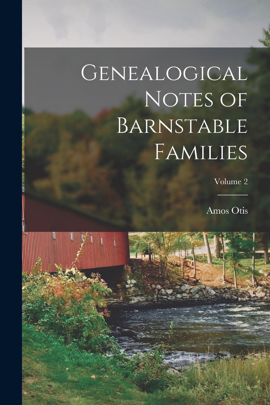 Vorderes Coverbild Genealogical Notes of Barnstable Families; Volume 2