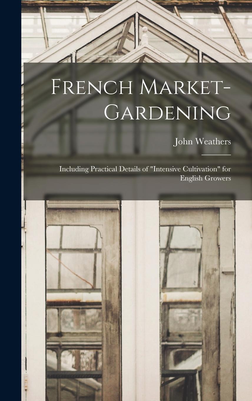 Vorderes Coverbild French Market-gardening