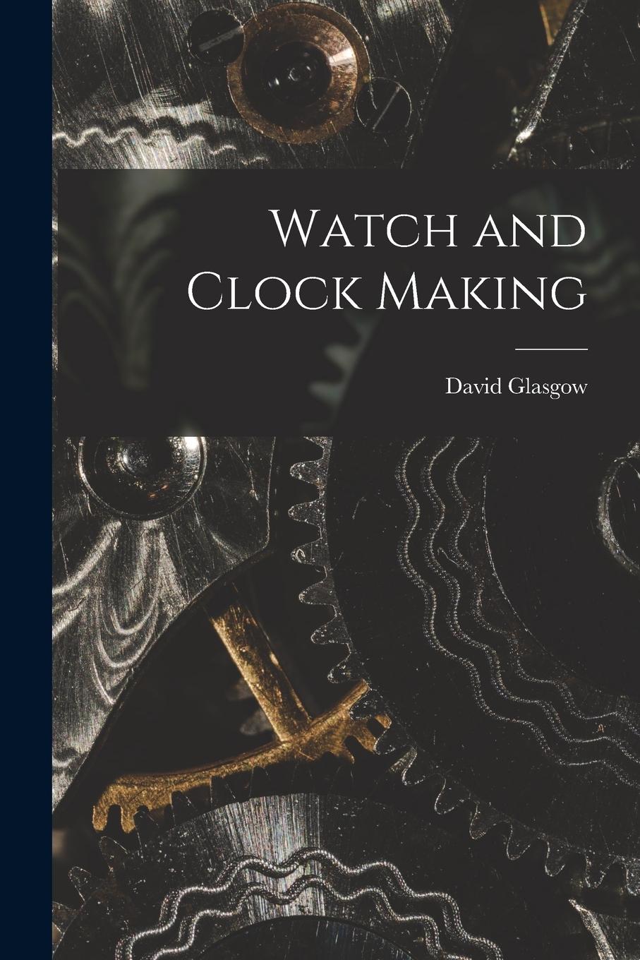 Vorderes Coverbild Watch and Clock Making