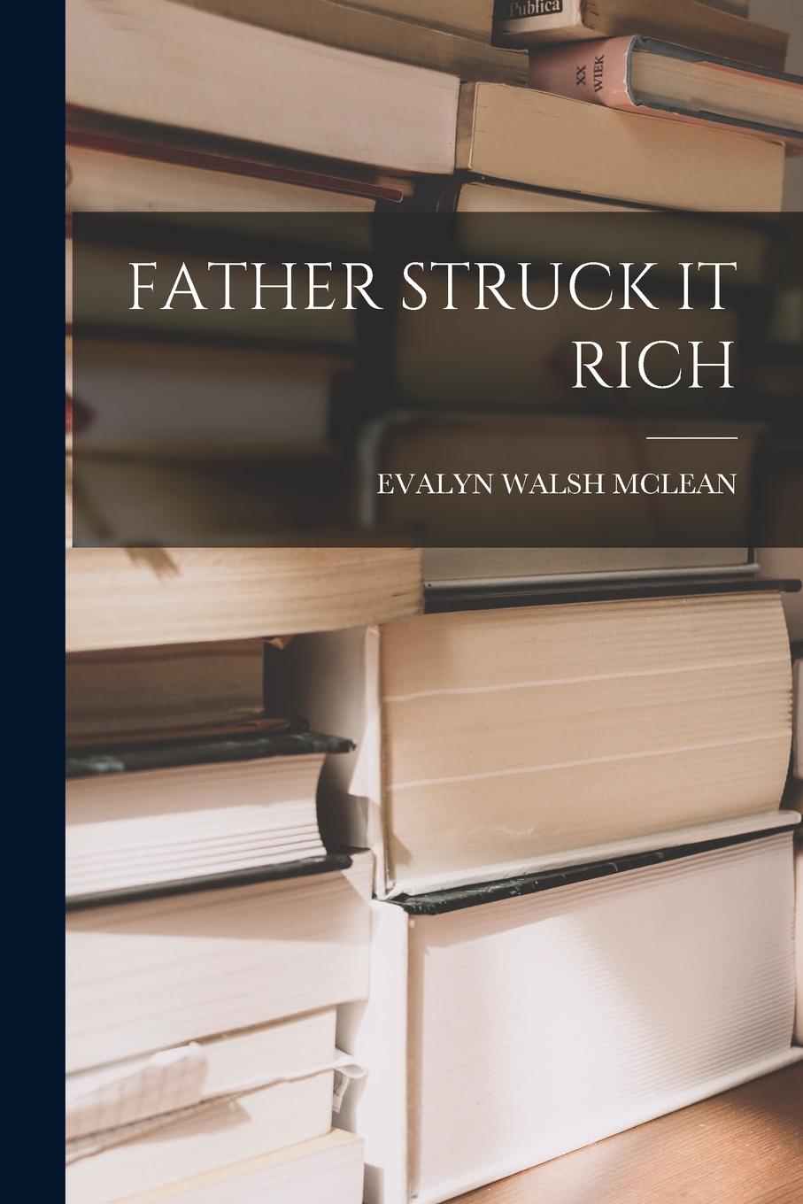 Vorderes Coverbild Father Struck It Rich
