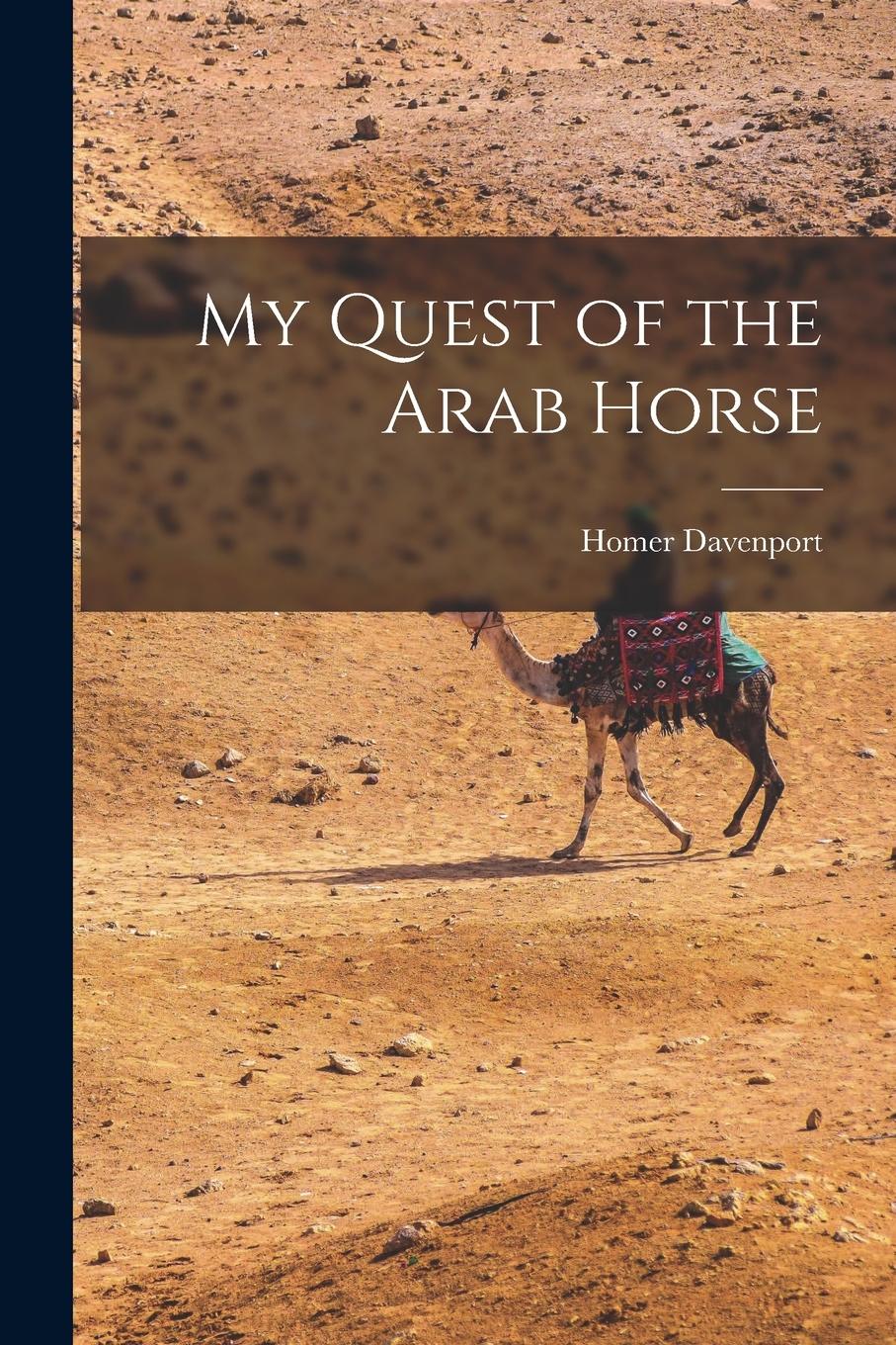 Vorderes Coverbild My Quest of the Arab Horse