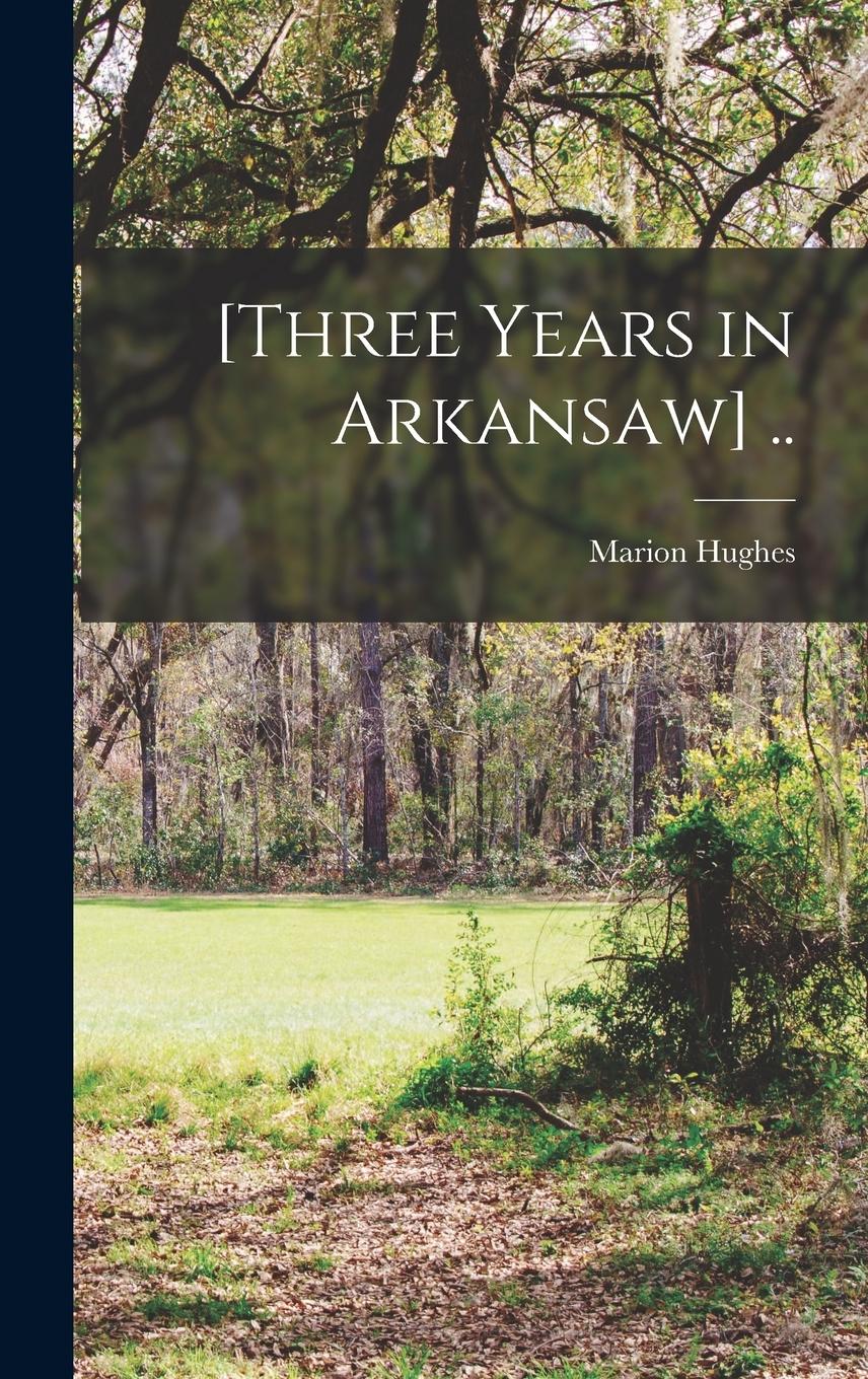 Vorderes Coverbild [Three Years in Arkansaw] ..