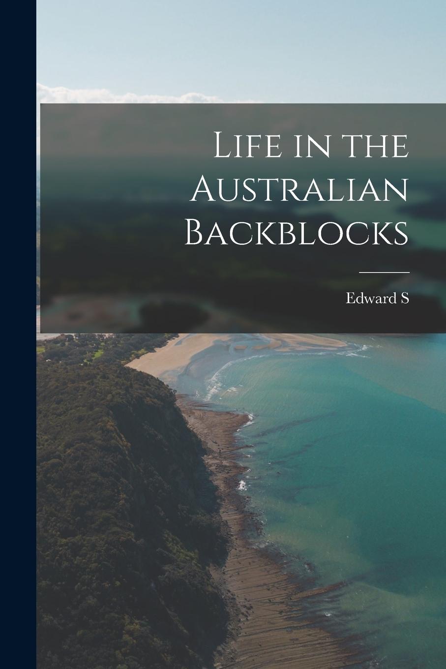 Vorderes Coverbild Life in the Australian Backblocks