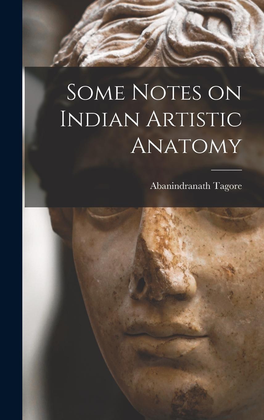 Vorderes Coverbild Some Notes on Indian Artistic Anatomy