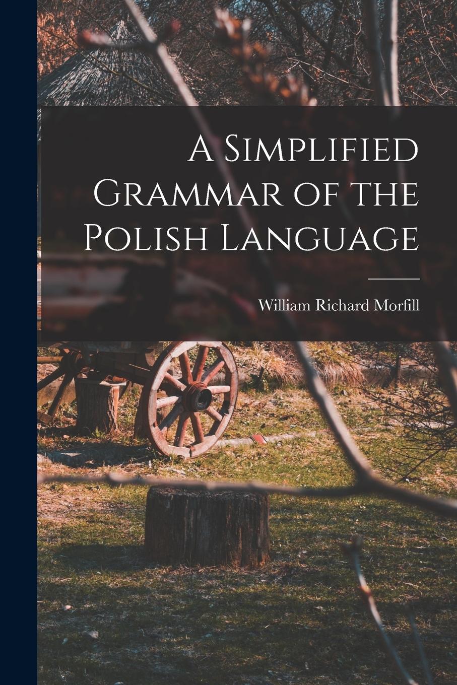 Vorderes Coverbild A Simplified Grammar of the Polish Language