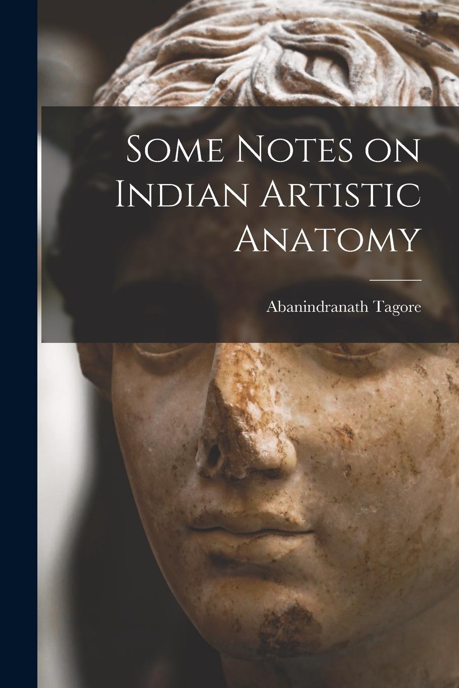 Vorderes Coverbild Some Notes on Indian Artistic Anatomy