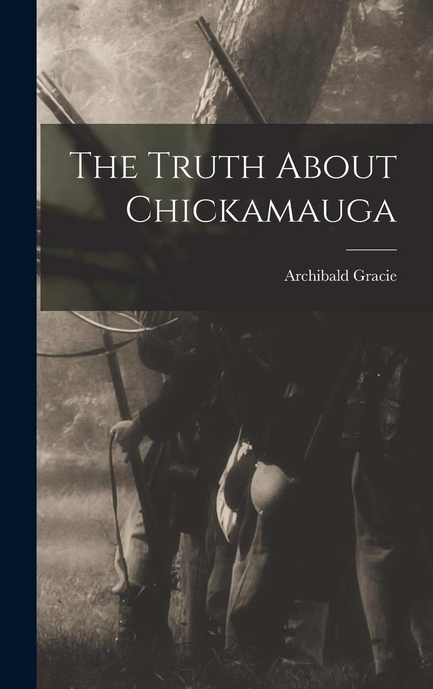 Vorderes Coverbild The Truth About Chickamauga