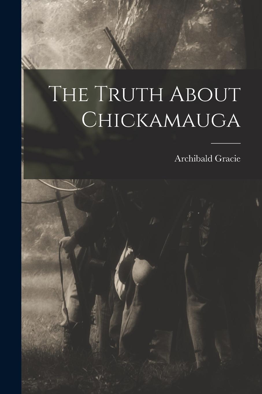 Vorderes Coverbild The Truth About Chickamauga