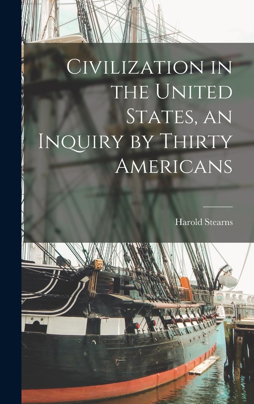 Vorderes Coverbild Civilization in the United States, an Inquiry by Thirty Americans