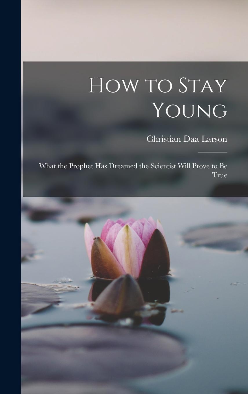 Vorderes Coverbild How to Stay Young