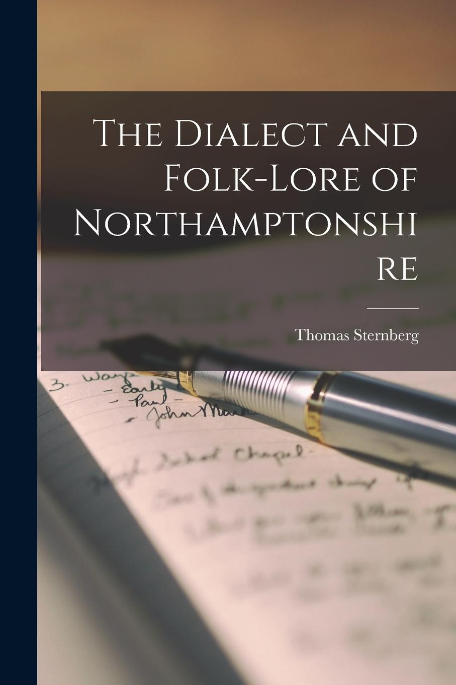 Vorderes Coverbild The Dialect and Folk-lore of Northamptonshire