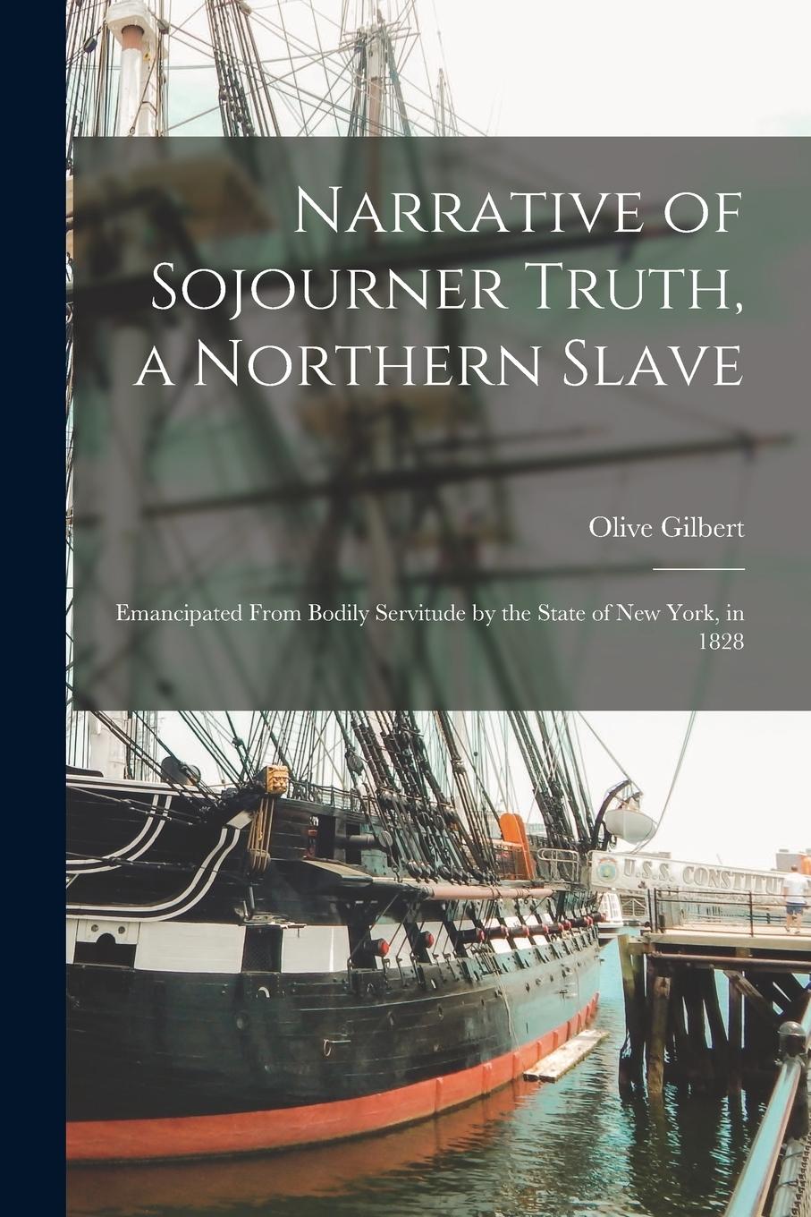 Vorderes Coverbild Narrative of Sojourner Truth, a Northern Slave: Emancipated From Bodily Servitude by the State of New York, in 1828