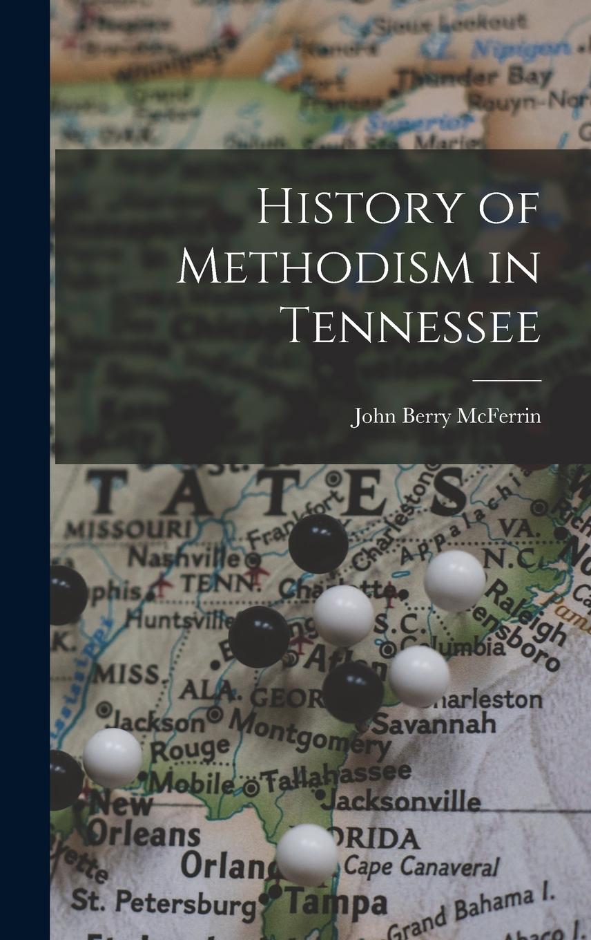 Vorderes Coverbild History of Methodism in Tennessee