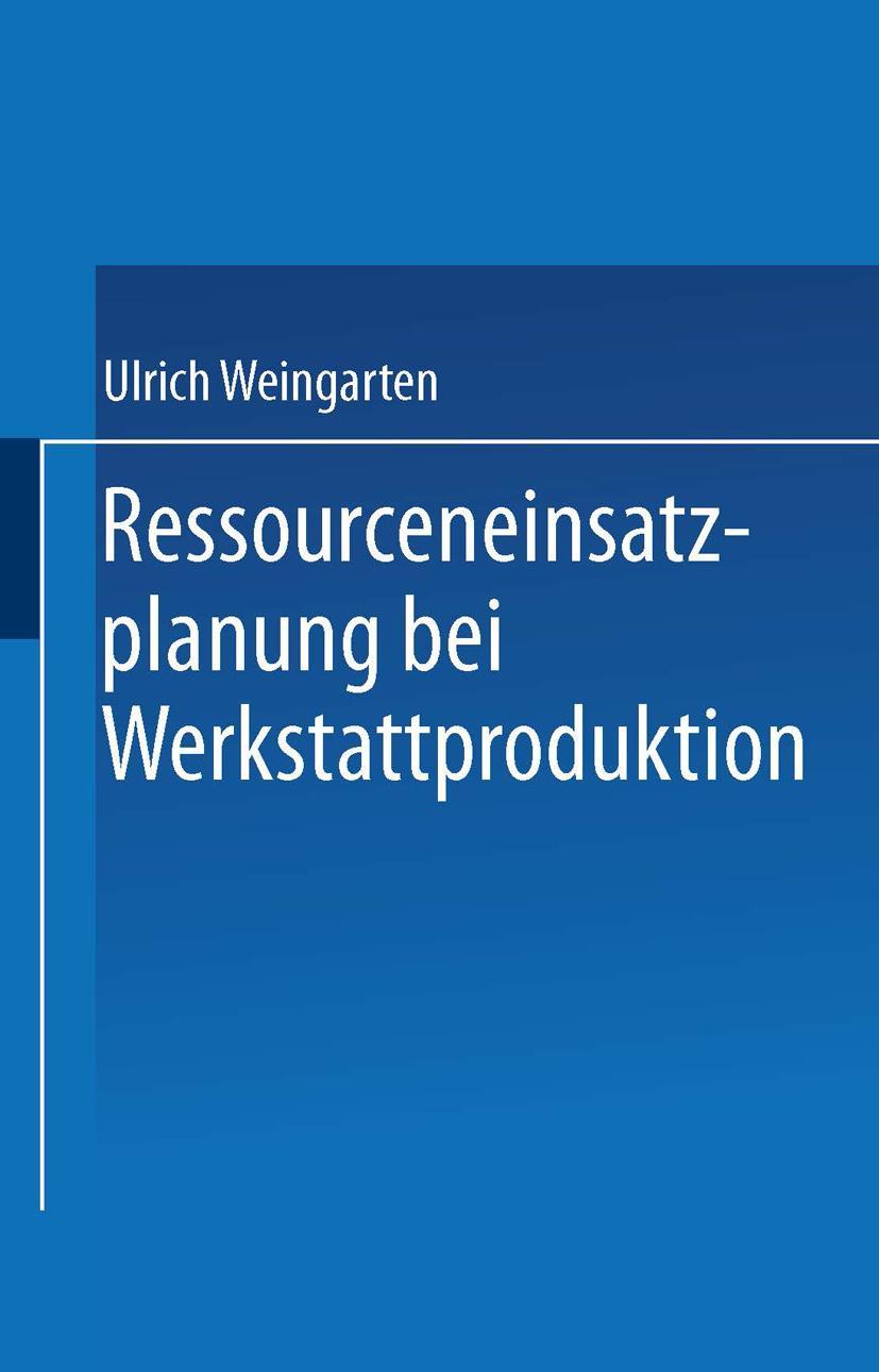 Vorderes Coverbild Ressourceneinsatzplanung bei Werkstattproduktion