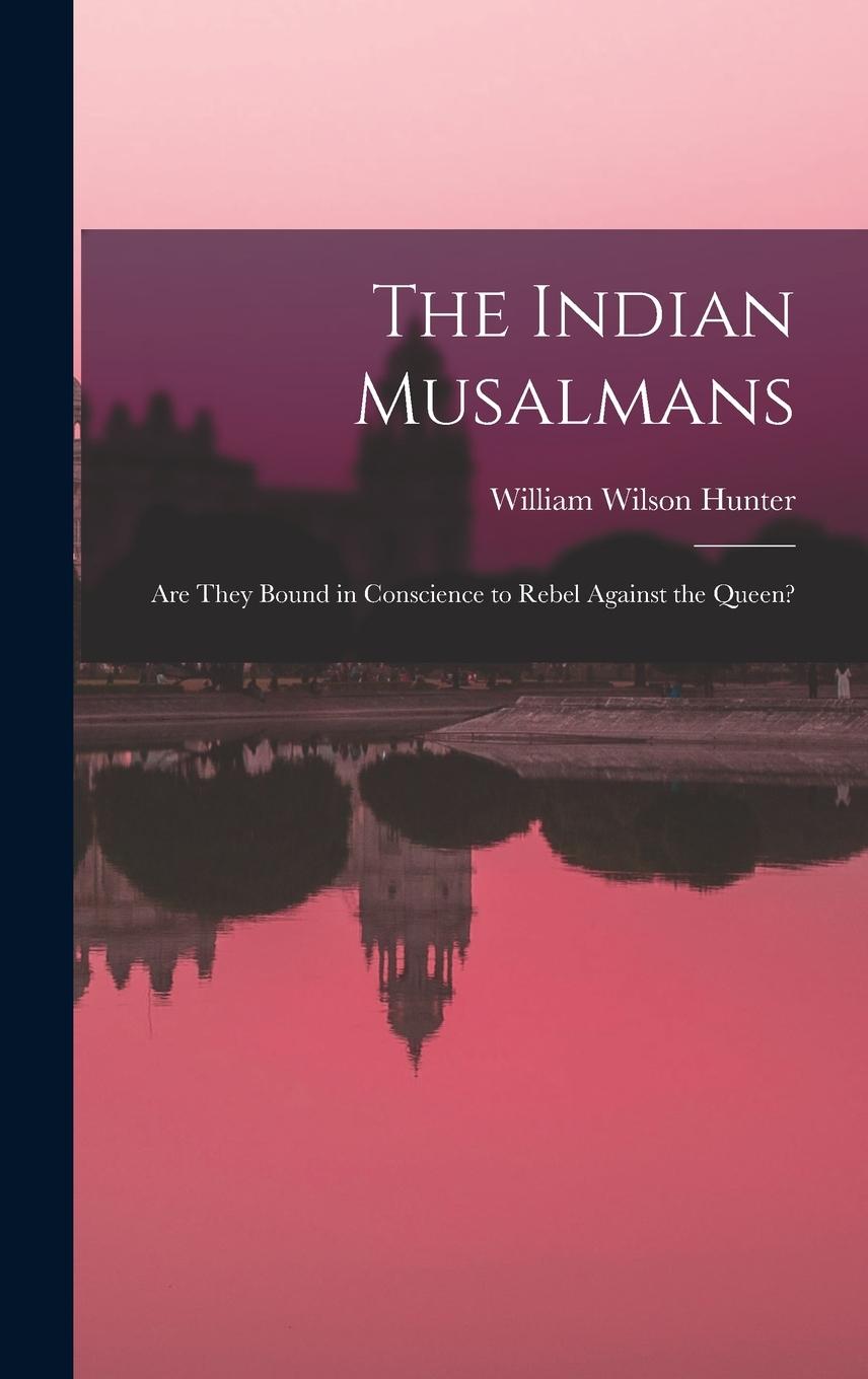 Vorderes Coverbild The Indian Musalmans