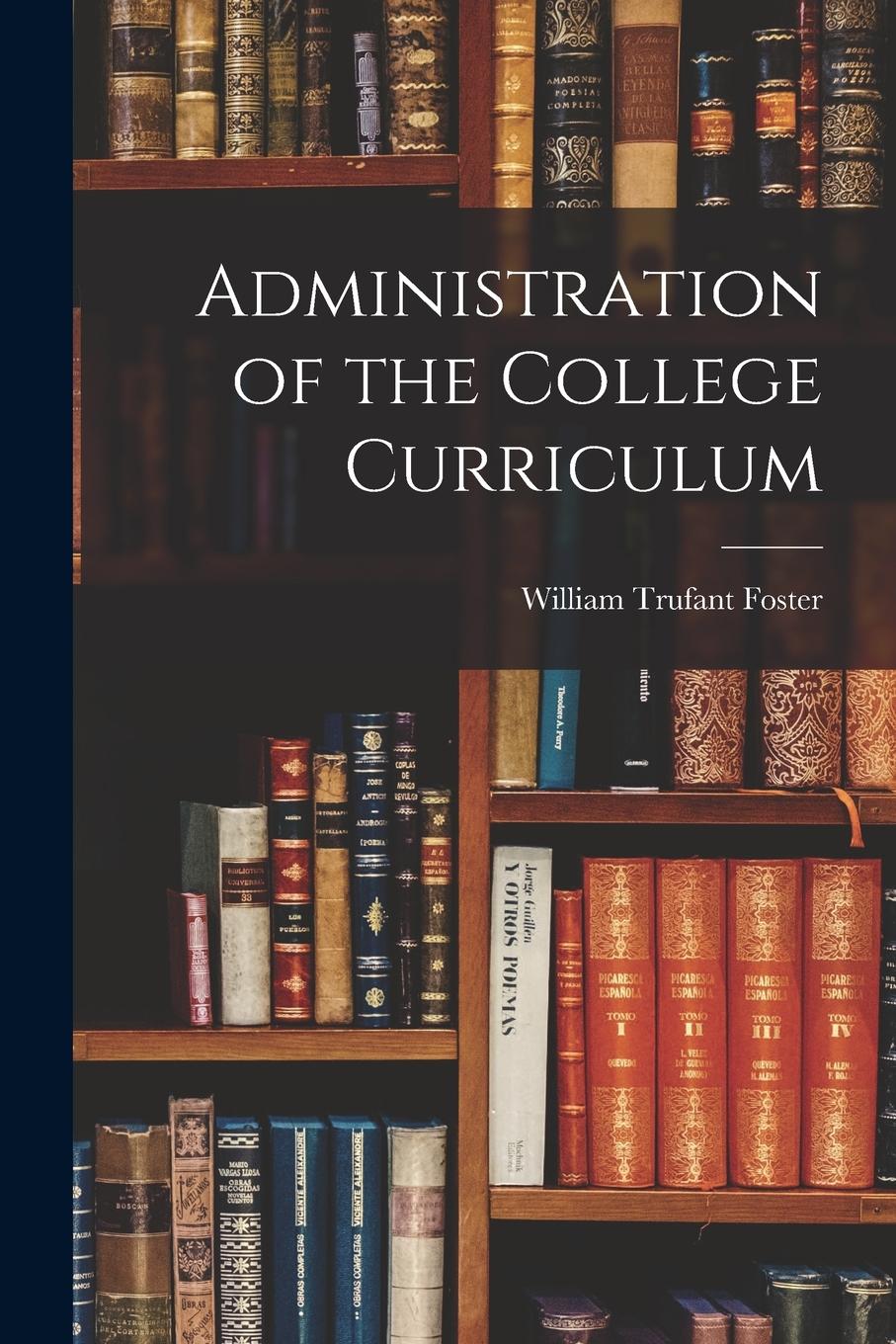 Vorderes Coverbild Administration of the College Curriculum