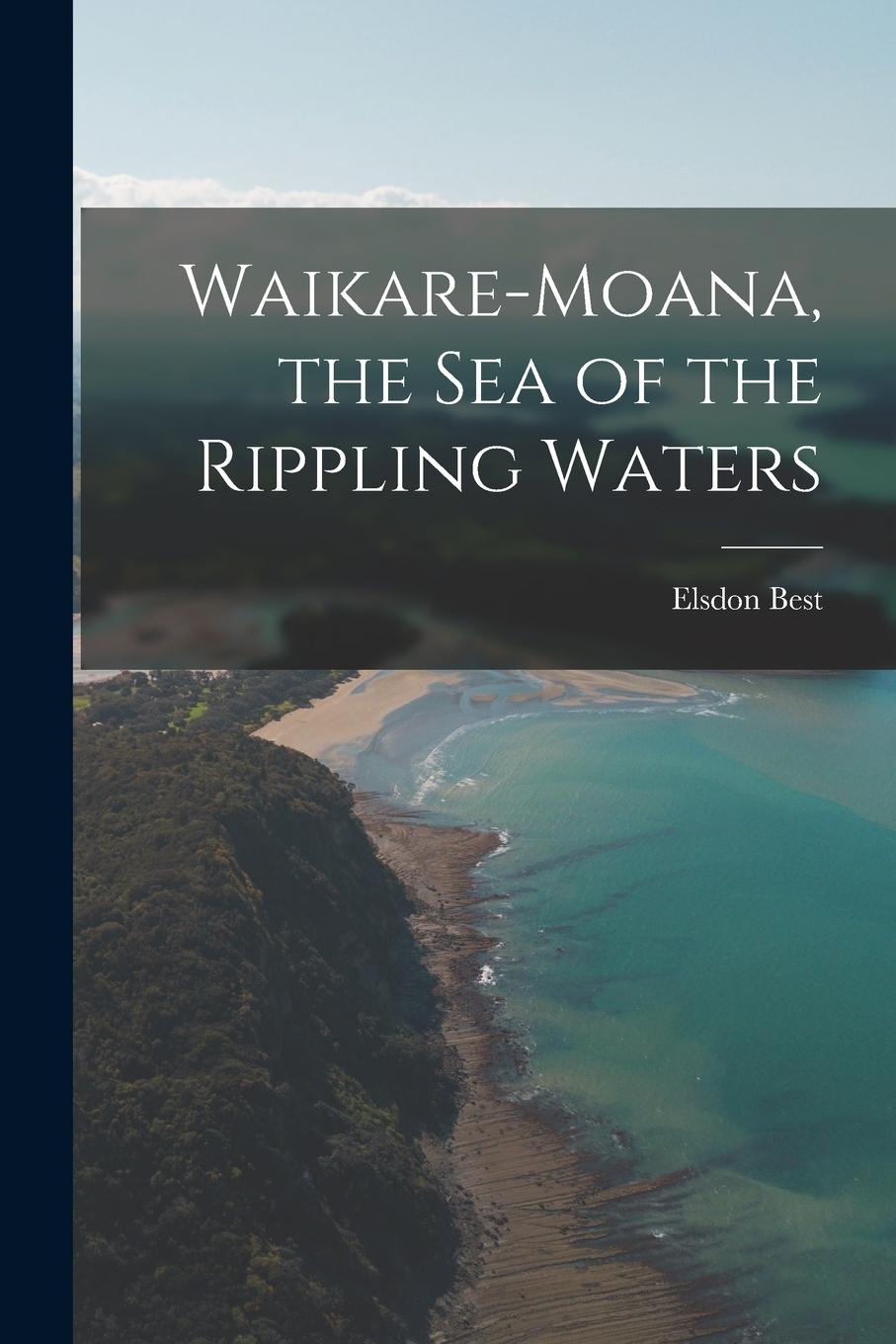 Vorderes Coverbild Waikare-Moana, the Sea of the Rippling Waters