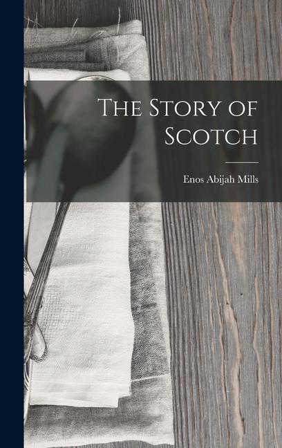 Vorderes Coverbild The Story of Scotch