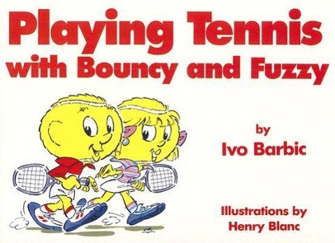 Vorderes Coverbild Playing Tennis with Bouncy and Fuzzy