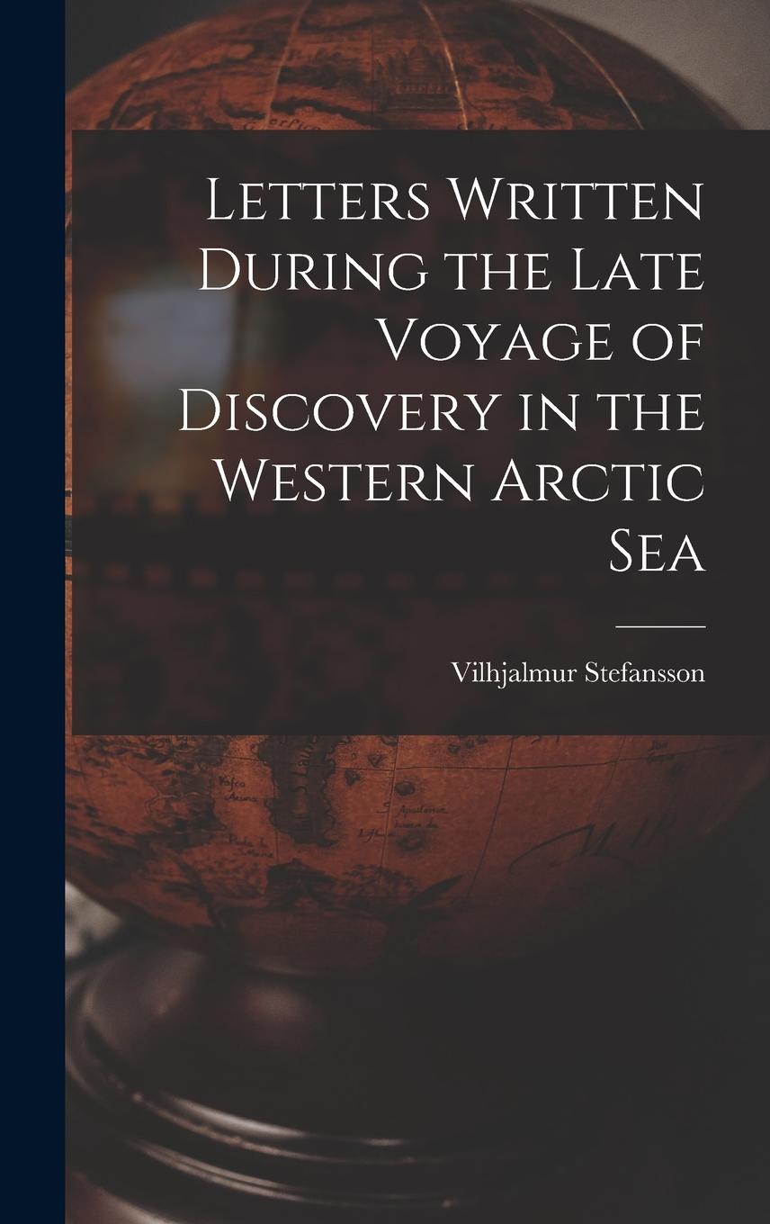 Vorderes Coverbild Letters Written During the Late Voyage of Discovery in the Western Arctic Sea
