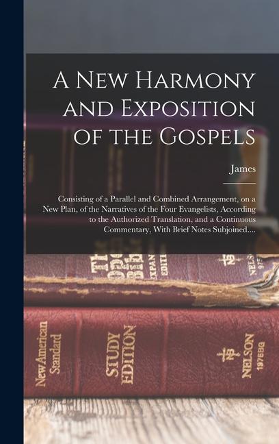 Vorderes Coverbild A New Harmony and Exposition of the Gospels