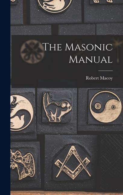Vorderes Coverbild The Masonic Manual
