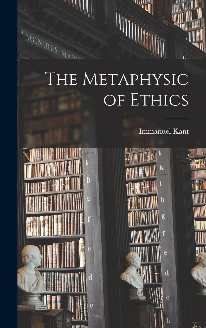 Vorderes Coverbild The Metaphysic of Ethics