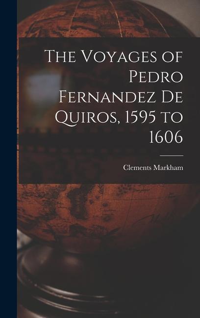 Vorderes Coverbild The Voyages of Pedro Fernandez de Quiros, 1595 to 1606