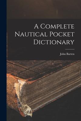 Vorderes Coverbild A Complete Nautical Pocket Dictionary
