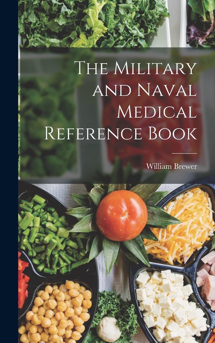 Vorderes Coverbild The Military and Naval Medical Reference Book