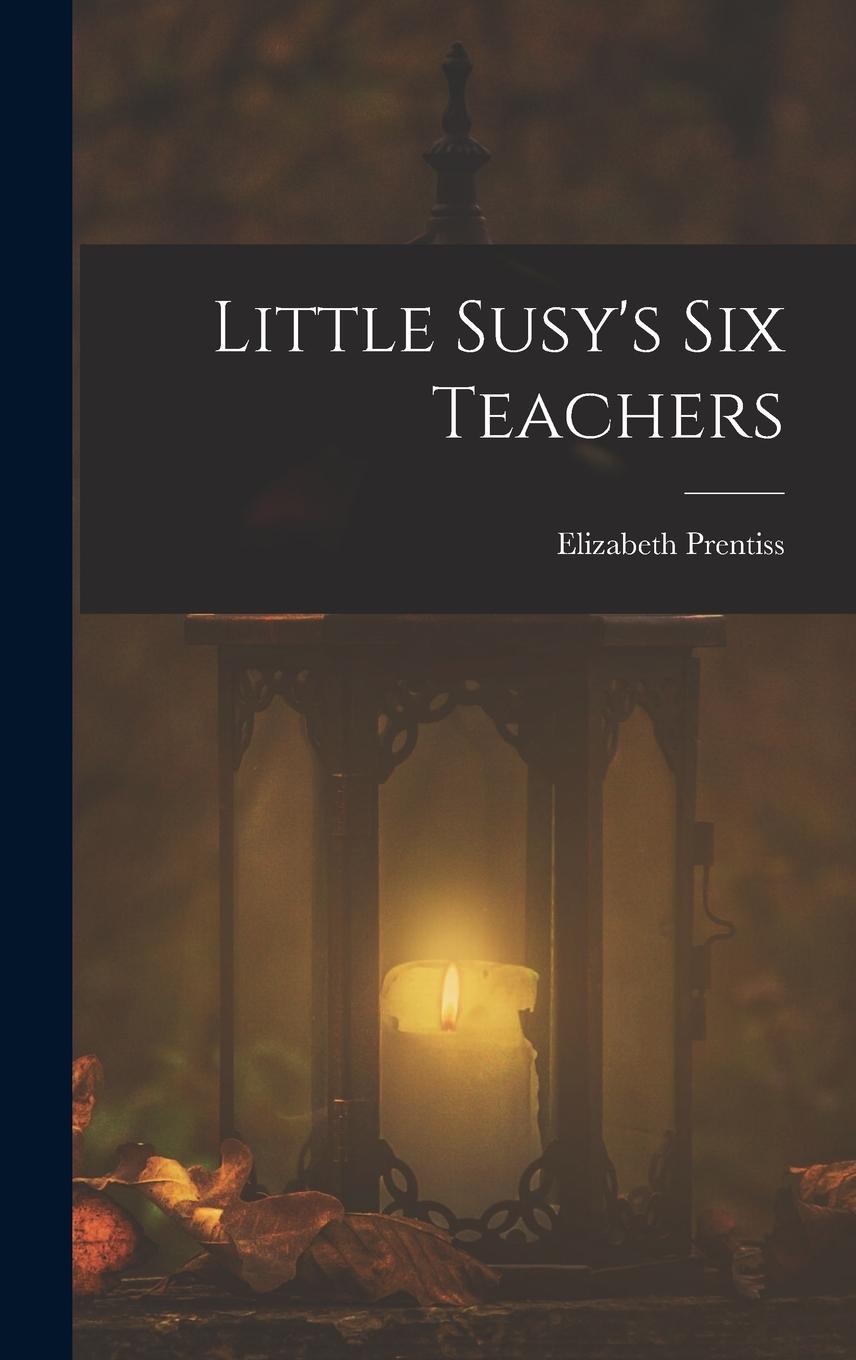 Vorderes Coverbild Little Susy's Six Teachers