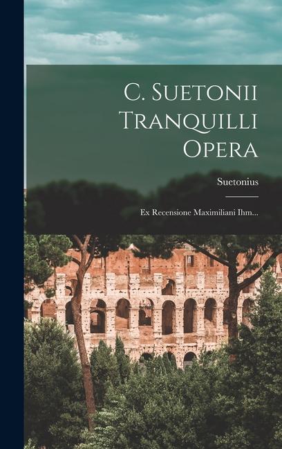 Vorderes Coverbild C. Suetonii Tranquilli Opera