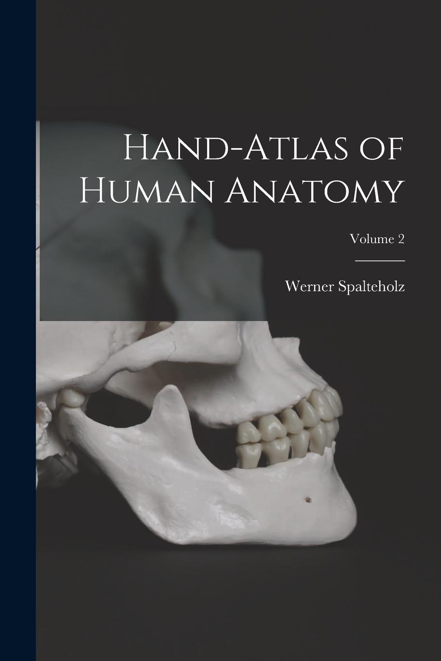 Vorderes Coverbild Hand-atlas of Human Anatomy; Volume 2