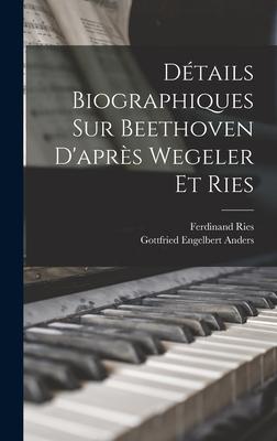 Vorderes Coverbild Détails biographiques sur Beethoven d'après Wegeler et Ries