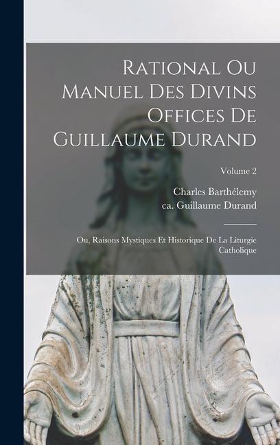 Vorderes Coverbild Rational ou manuel des divins offices de Guillaume Durand