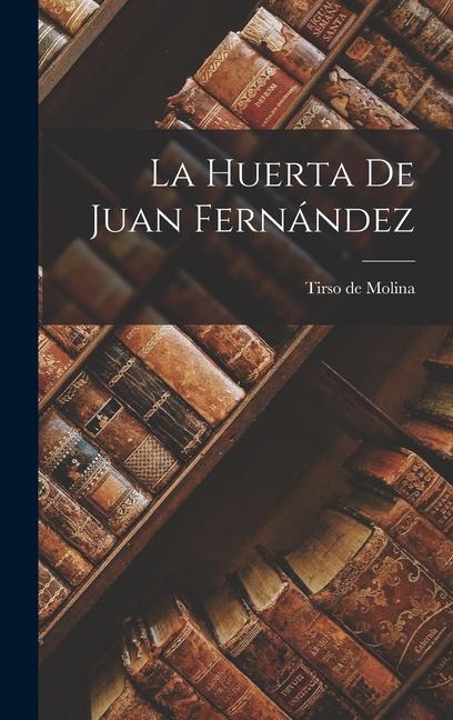 Vorderes Coverbild La Huerta de Juan Fernández
