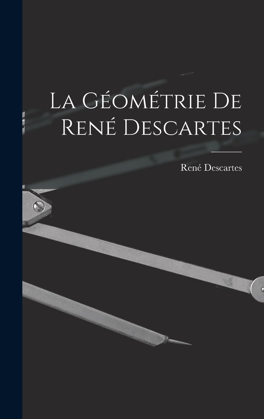 Vorderes Coverbild La Géométrie De René Descartes