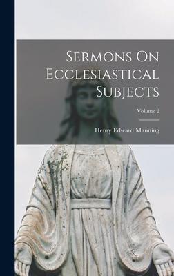 Vorderes Coverbild Sermons On Ecclesiastical Subjects; Volume 2