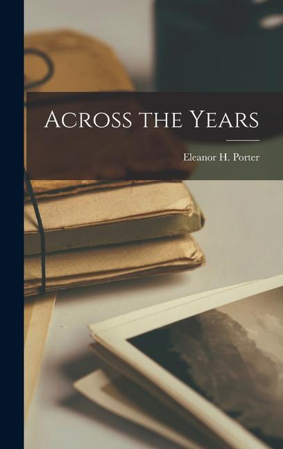 Vorderes Coverbild Across the Years