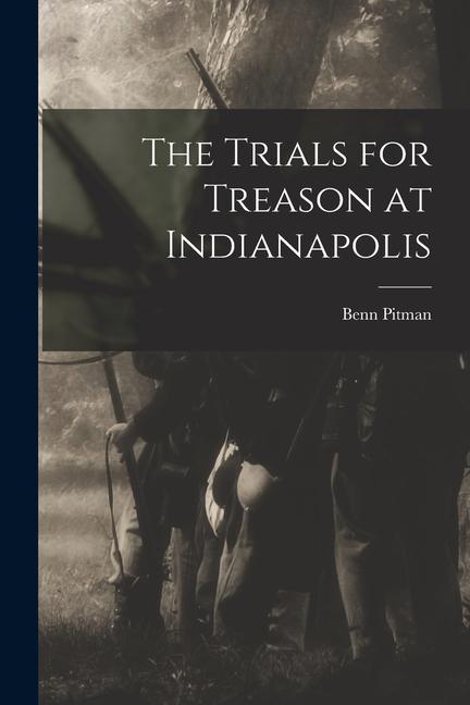 Vorderes Coverbild The Trials for Treason at Indianapolis