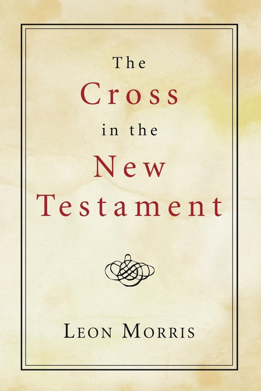 Vorderes Coverbild The Cross in the New Testament