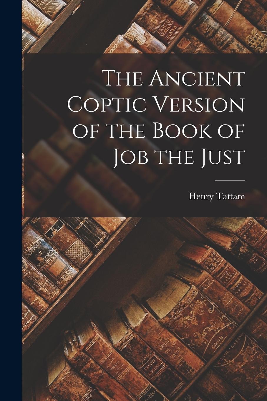 Vorderes Coverbild The Ancient Coptic Version of the Book of Job the Just